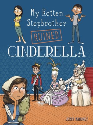 cover image of My Rotten Stepbrother Ruined Cinderella